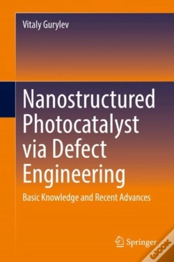 Capa do artigo Nanostructured Photocatalyst Via Defect Engineering