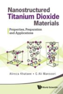 Capa do artigo Nanostructured Titanium Dioxide Materials: Properties, Preparation And Applications