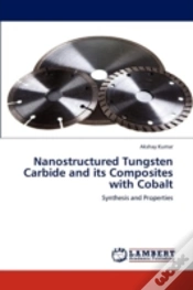 Capa do artigo Nanostructured Tungsten Carbide And Its Composites With Cobalt