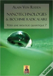 Capa do artigo Nanotechnologies & Biochimie Radicalaire ; Vers Une Biologie Quantique ?
