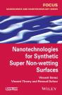 Nanotechnologies For Synthetic Super Non-Wetting Surfaces - Preview