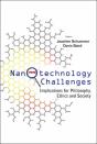 Nanotechnology Challenges: Implications For Philosophy, Ethics And Society - Preview