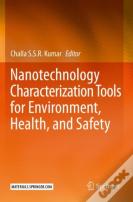 Nanotechnology Characterization Tools For Environment, Health, And Safety