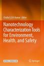 Nanotechnology Characterization Tools For Environment, Health, And Safety - Preview