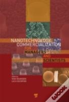 Nanotechnology Commercialization For Managers And Scientists