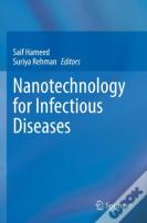 Nanotechnology For Infectious Diseases