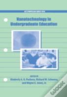 Nanotechnology In Undergraduate Education
