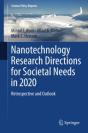 Nanotechnology Research Directions For Societal Needs In 2020 - Preview