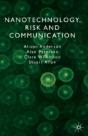 Nanotechnology, Risk And Communication - Preview