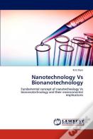 Nanotechnology Vs Bionanotechnology