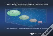 Nanothermodynamics: Theory And Application