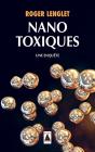 Nanotoxiques ; Une Enquête - Preview
