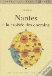 Nantes ; À La Croisée Des Chemins