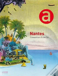 Capa do artigo Nantes, L'Aventure D'Une Ile