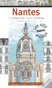 Nantes. Les City Guides Illustrés