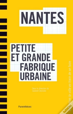 Capa do artigo Nantes, Petite Et Grande Fabrique Urbaine