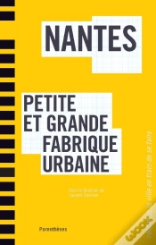 Capa do artigo Nantes, Petite Et Grande Fabrique Urbaine