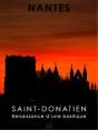 Nantes Saint Donatien Renaissance D'Une Basilique - Preview