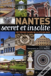 Nantes Secret Et Insolite