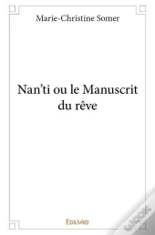 Nan'Ti Ou Le Manuscrit Du Reve