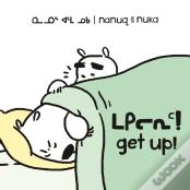 Nanuq And Nuka: Get Up!