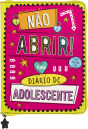 Não abrir! - O meu diário de adolescente - Preview