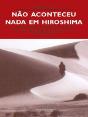 Não Aconteceu Nada em Hiroshima - Preview
