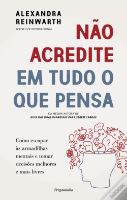 Capa do artigo Não Acredite em Tudo o Que Pensa