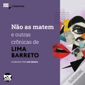 Capa do artigo Não As Matem E Outras Crônicas De Lima Barreto