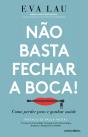 Não Basta Fechar a Boca! - Preview