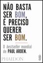 Não Basta Ser Bom, É Preciso Querer Ser Bom - Preview