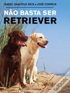 Não Basta Ser Retriever