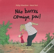 Capa do artigo Não Berres Comigo, Pai!