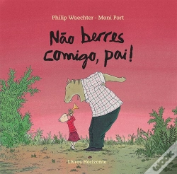Capa do artigo Não Berres Comigo, Pai!