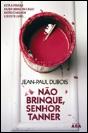 Não Brinque, Senhor Tanner - Preview