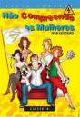 Não Compreendo As Mulheres - Preview