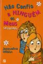 Não Confio a Ninguém os Meus Segredos - Preview