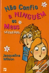 Não Confio a Ninguém os Meus Segredos