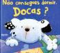 Não Consegues Dormir, Docas? - Preview