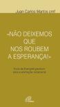 Não Deixemos que nos Roubem a Esperança - Preview