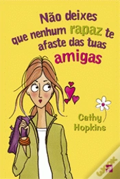 Capa do artigo Não deixes que nenhum rapaz te afaste das tuas amigas