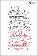 Não Desprezes os Provérbios