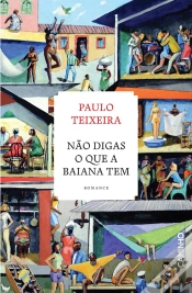 Capa do artigo Não Digas O Que A Baiana Tem
