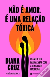 Capa do artigo Não é Amor, é uma Relação Tóxica