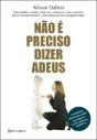 Não é Preciso Dizer Adeus - Preview