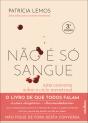 Não é só Sangue - Preview