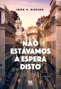 Não Estávamos à Espera Disto - Preview