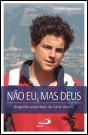 Não Eu, Mas Deus - Preview