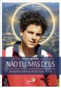 Não Eu, Mas Deus - Preview
