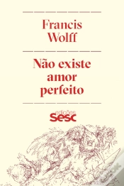 Capa do artigo Não Existe Amor Perfeito
